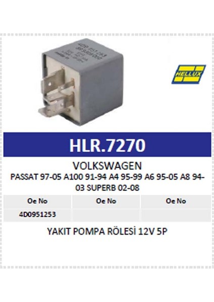 HELUX Yakıt Pompa Rölesi PASSAT-A100-A4-A6-A8-SUPER B modelleri