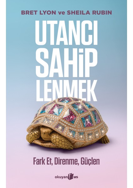 Utancı Sahiplenmek - Bret Lyon - Sheila Rubin