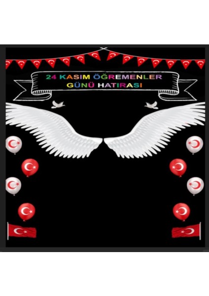24 Kasım Öğretmenler Günü Kutlu Olsun, Değerli Öğretmenlerimiz, Gün Hatırası, Okul Etkinlik, Fotoğraf Çekimi, KUMAŞARKAFON150X200