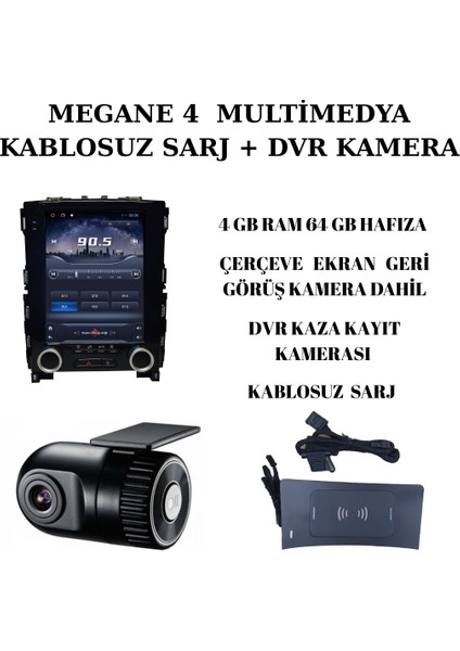Megane 4 Tesla Multimedya 4-64 + Kablosuz Sarj + Dvr Kaza Kayıt Kamera
