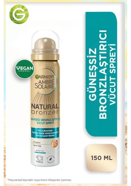 Natural Bronzer Güneşsiz Bronzlaştırıcı Sprey 150 ml – Işıltılı Doğal Bronzluk ve Hızlı Kuruyan Hafif Formül fırsatları