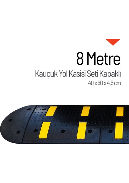 Kauçuk Hız Kesici Kapaklı Set, Yol Kasisi 8 Metre