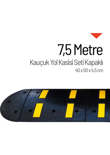 Kauçuk Hız Kesici Kapaklı Set, Yol Kasisi 7,5 Metre