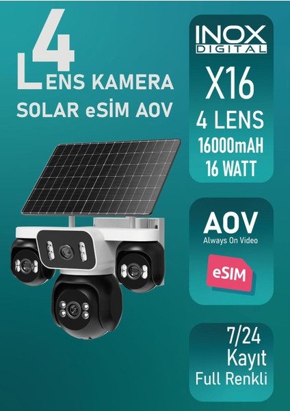 İNOX-X16 4 Lens Solar Esim Aov 7/24 Kayıt Full Renkli
