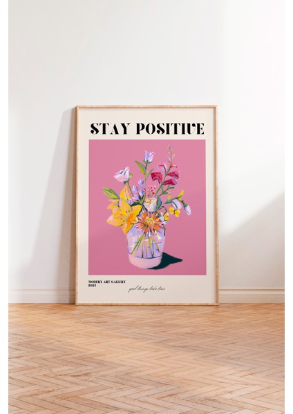 Ahşap Çerçeveli Tablo, Stay Positive Çiçekli Tipografi, Ofis Dekoru Poster No: 113511 modelleri