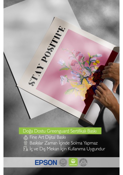 Ahşap Çerçeveli Tablo, Stay Positive Çiçekli Tipografi, Ofis Dekoru Poster No: 113511