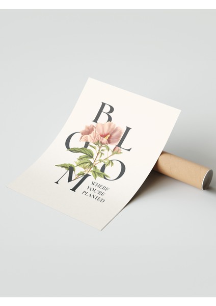Çerçevesiz Poster, Bloom Tipografik Çiçek Tasarımı, Ofis Dekoru Poster No: 113555 modelleri