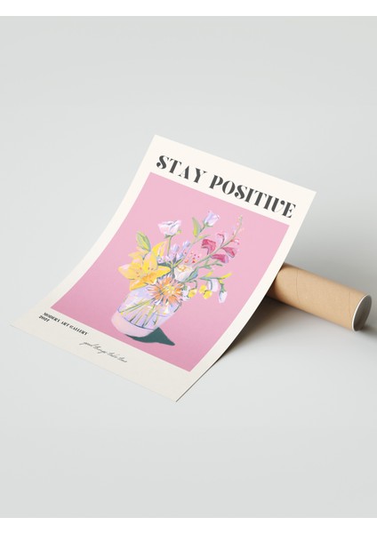 Çerçevesiz Poster, Stay Positive Çiçekli Tipografi, Ofis Dekoru Poster No: 113511 modelleri