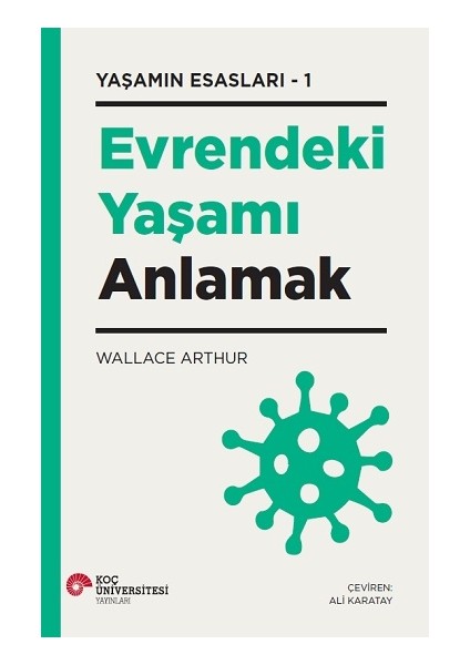 Alfa Kalem+ Evrendeki Yaşamı Anlamak (Wallace Arthur) Yeni Bilim Teknik Koç Üni Kitap fırsatları