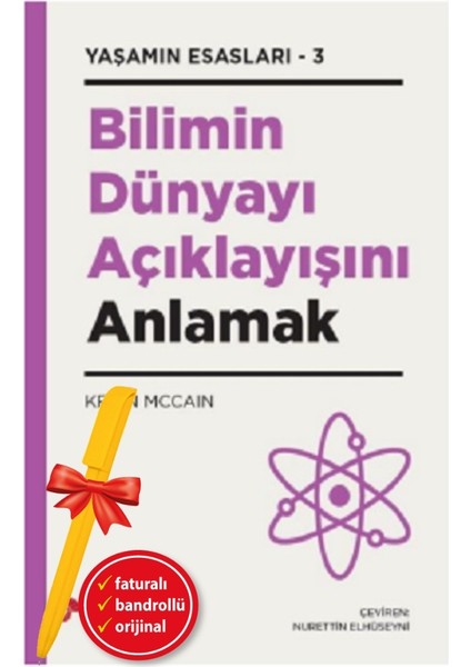 Alfa Kalem+ Bilimin Dünyayı Açıklayışını Anlamak (Kevin Mccain) Yeni Bilim Teknik Koç Üni Kitap