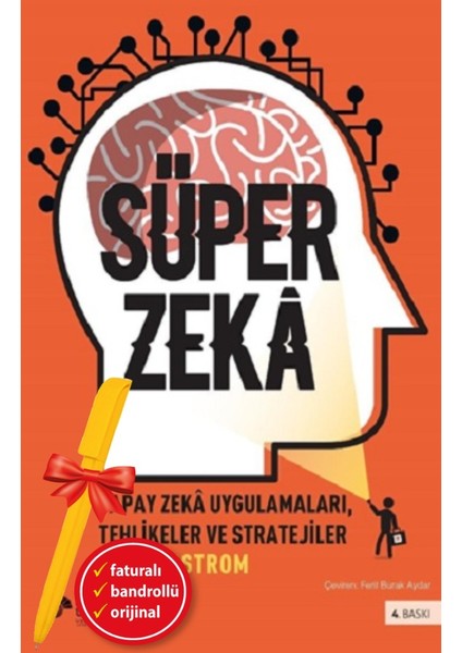 Alfa Kalem+ Süper Zeka-Yapay Zeka Uygulamaları (Nick Bostrom) Yeni Bilim Teknik Koç Üni Kitap