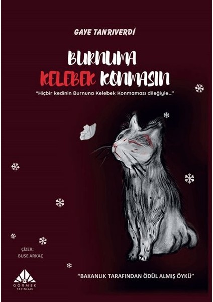 Burnuma Kelebek Konmasın