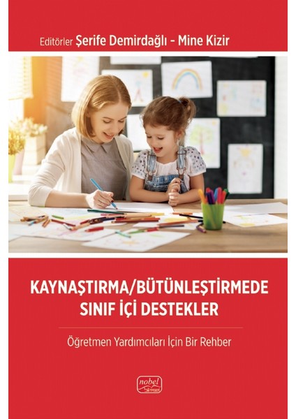 Kaynaştırma/bütünleştirmede Sınıf Içi Destekler - Öğretmen Yardım