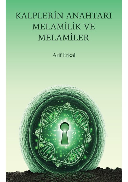 Kalplerin Anahtarı Melamilik ve Melamiler