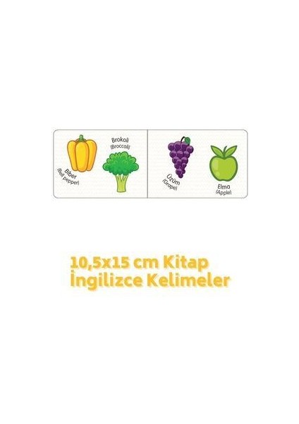 Meyveler Sebzeler Türkçe-Ingilizce Kelimeler 10,5X15CM Kitap fiyatları