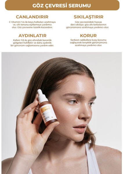 Göz Altı Torbalanma, Koyu Halkalara Karşı Aydınlatıcı Göz Çevresi Serum (Caffeine%5+C Vitamini%4) fiyatları