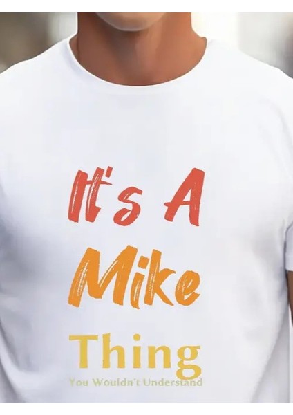 Erkek It Is A Mike Thing Baskılı Erkek T-Shirt fiyatları