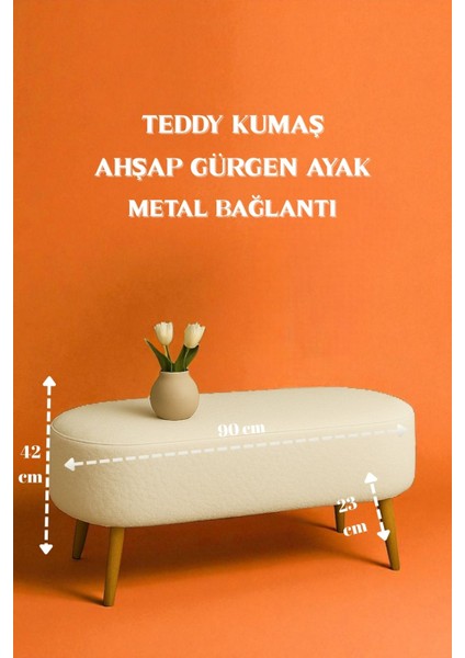 Rustika Teddy Kumaş Puf Bench Koltuk Tabure 34 x 90 x 42 cm Ahşap Ayak Metal Bağlantı fiyatları