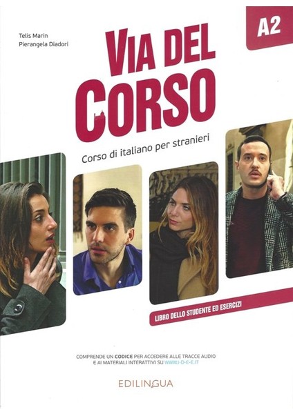 Via Del Corso A2 Libro Dello Studente Ed Esercizi - Telis Marin