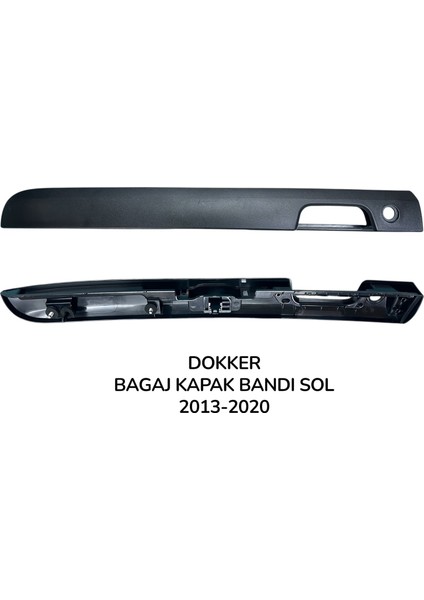 Dokker Bagaj Kapak Bandı Sol (2013-2020) 8200490253