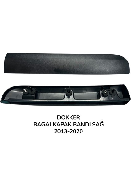 Dokker Bagaj Kapak Bandı Sağ (2013-2020)8200490254