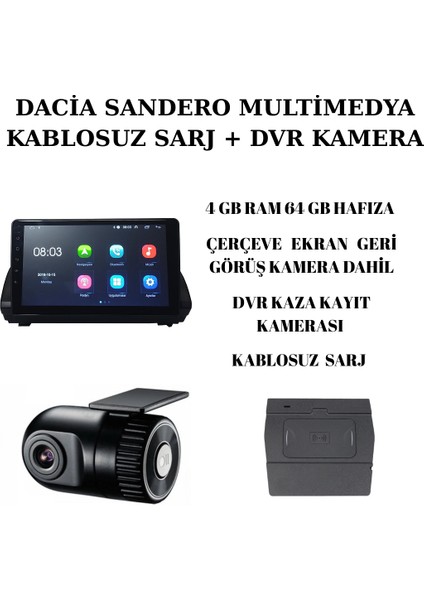 Dacia Sandero 2021 -2023 Multimedya 4-64 + Kablosuz Sarj + Dvr Kaza Kayıt Kamera