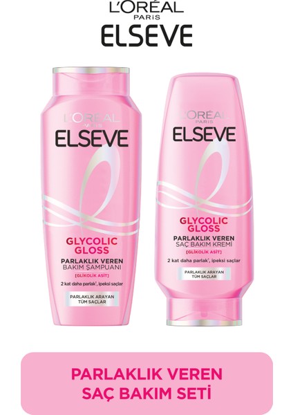 Elseve Glycolic Gloss Parlaklık Veren Saç Bakım Rutini Seti: Şampuan & Saç Kremi