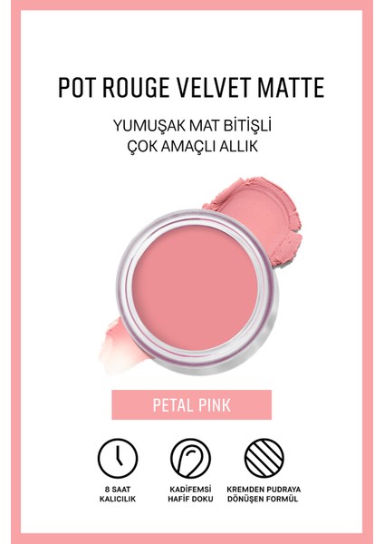 Pot Rouge Velvet Matte - Çok Amaçlı Mat Bitişli Krem Allık & Ruj - Petal Pink
