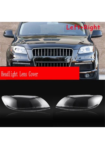 Sol+Sağ Araba Far Lens Kapağı Kafası Işık Gölgesi Ön Otomatik Işık Kabuğu Audi Q7 2007-2015 Için (Yurt Dışından) modelleri