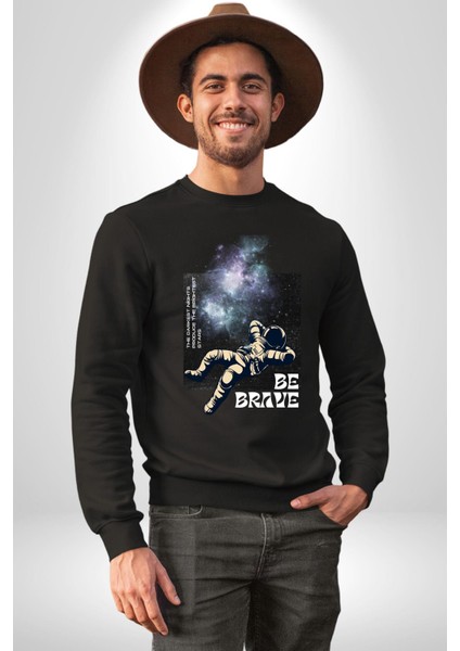 Astronot Cesur Ol Erkek Kadın Unisex Dijital Baskılı Siyah Sweatshirt
