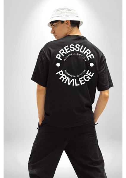 R367 - Pressure Is A Privilege Sırt Baskılı Pamuklu Penye Kadın Erkek Siyah Tişört