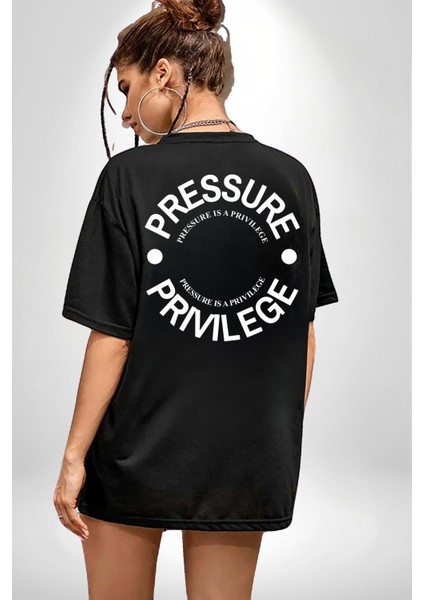 R367 - Pressure Is A Privilege Sırt Baskılı Pamuklu Penye Kadın Erkek Siyah Tişört indirimleri