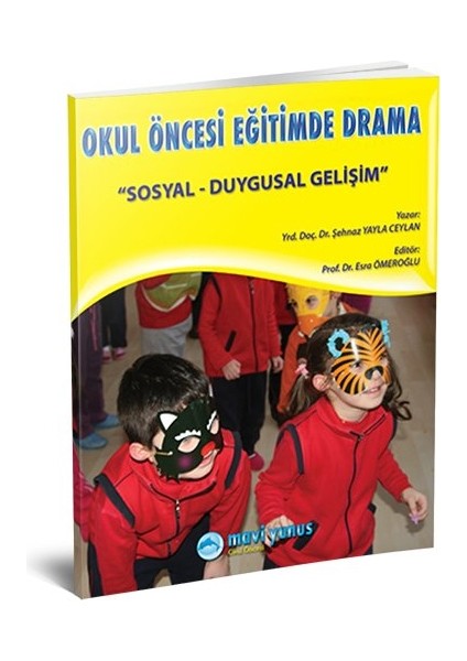 Okul Öncesi Eğitimde Drama / Sosyal Duygusal Gelişim K