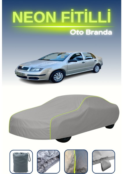 Gri [skoda Fabia Sedan 2001 - 2006] Uyumlu Neon Fitilli Araba Brandası, Su ve Toz Geçirmez