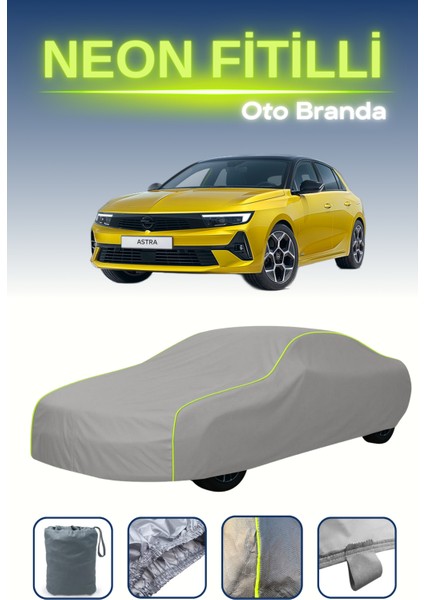 Gri [opel Astra] Uyumlu Neon Fitilli Araba Brandası, Su ve Toz Geçirmez