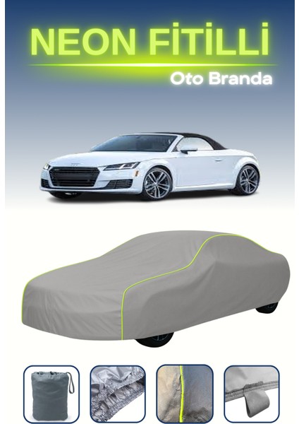 Gri [audi Tt Roadster 2018 - 2021] Uyumlu Neon Fitilli Araba Brandası, Su ve Toz Geçirmez