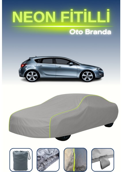 Gri [opel Astra 5 Kapılı 2015 - 2019] Uyumlu Neon Fitilli Araba Brandası, Su ve Toz Geçirmez