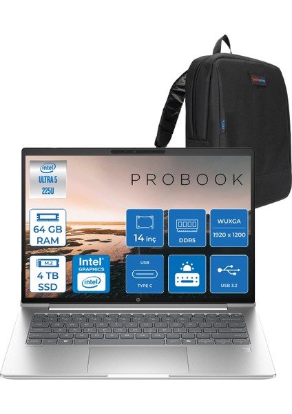 Probook 4 G1I Aı Intel Core Ultra 5 225U 64GB Ddr5 4tb SSD Freedos Intel® Aı Boost 14" WUXGA(1920X1200) IPS 300NITS Taşınabilir Bilgisayar C9FH0ETF30 + Zetta Çanta