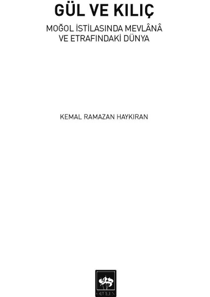 Gül ve Kılıç - Kemal Ramazan Haykıran - Ötüken Neşriyat fiyatları