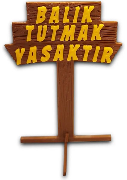 Balık Tutmak Yasaktır Tabela Yazısı