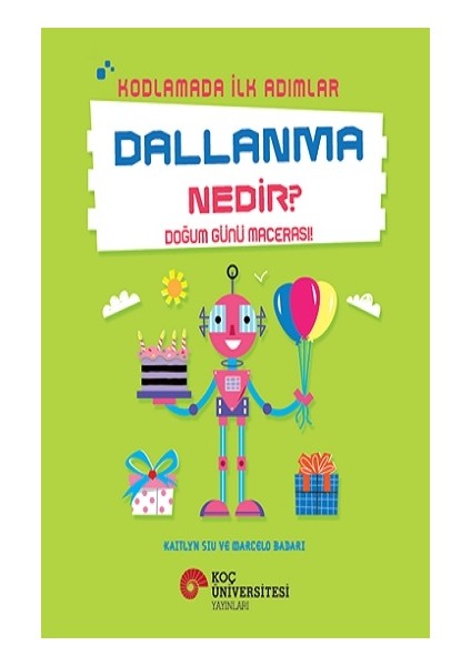 Alfa Kalem+ Kodlamada Ilk Adımlar - Dallanma Nedir? (Kaitlyn Siu) Yeni Çocuk Öykü Masal fırsatları