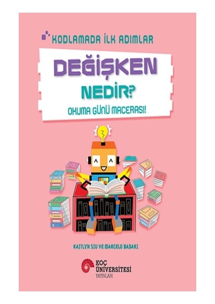 Alfa Kalem+ Kodlamada Ilk Adımlar - Değişken Nedir? (Kaitlyn Siu) Yeni Çocuk Öykü Masal fırsatları