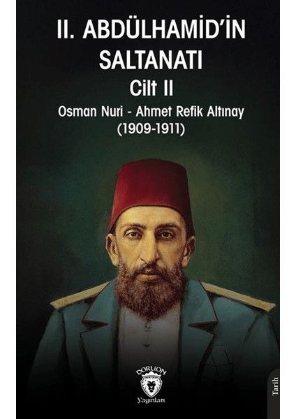 Iı. Abdülhamid’in Saltanatı Cilt Iı