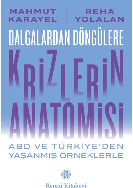 Dalgalardan Döngülere Krizlerin Anatomisi