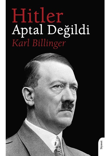 Hitler Aptal Değildi