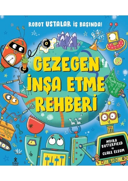 Gezegen Inşa Etme Rehberi - Moira Butterfield-Clare Elsom