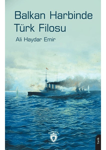 Balkan Harbinde Türk Filosu