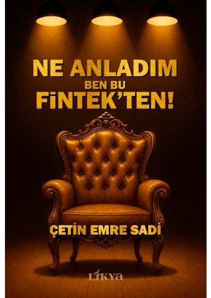 Ne Anladım Ben Bu Fintek’ten!
