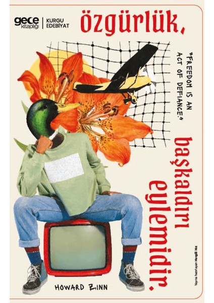 Özgürlük Başkaldırı Eylemidir