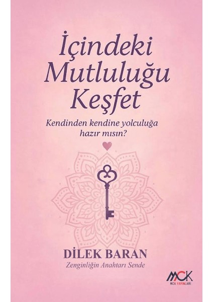 Içindeki Mutluluğu Keşfet, Kendi Kendine Yolculuğa Hazırmısın?